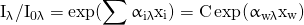 \begin{equation*} \mathrm{I_{\uplambda} / I_{0\uplambda} = \exp(\sum \upalpha_{i\uplambda} x_{i}) = C \exp(\upalpha_{w \uplambda} x_{w})} \end{equation*}