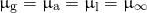 \begin{equation*} \mathrm{\upmu_{g} = \upmu_{a} = \upmu_{l} = \upmu_{\infty}} \end{equation*}