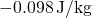 \sisetup{per-mode = symbol} \SI{-0.098}{\joule\per\kilogram}